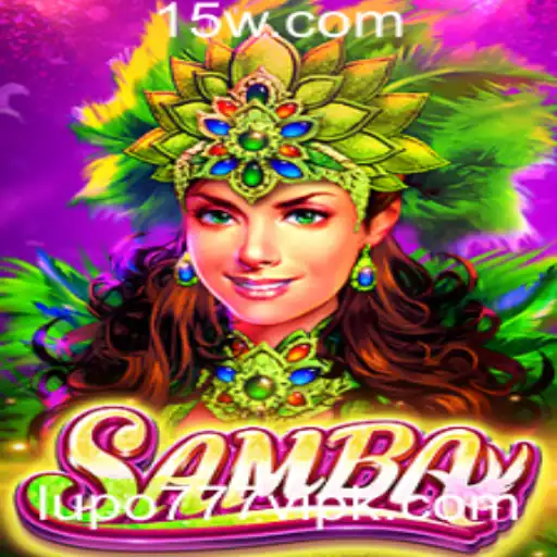 Descubra o Universo do Jogo Samba com Lupo 777 VIP